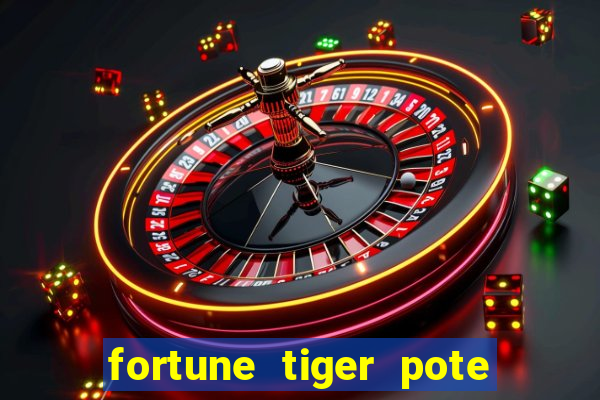 fortune tiger pote de ouro completo